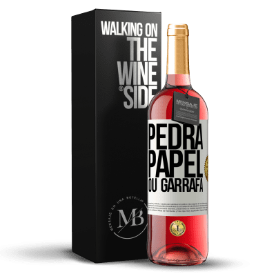 «Pedra, papel ou garrafa» Edição ROSÉ