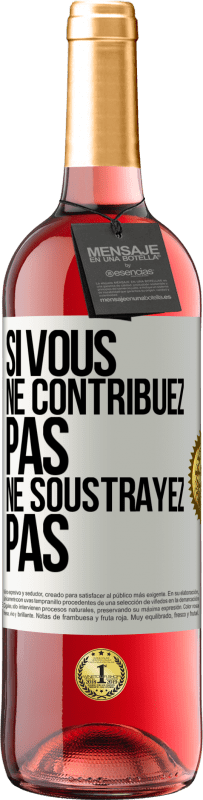 29,95 € Envoi gratuit | Vin rosé Édition ROSÉ Si vous ne contribuez pas, ne soustrayez pas Étiquette Blanche. Étiquette personnalisable Vin jeune Récolte 2025 Tempranillo