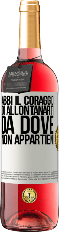 29,95 € Spedizione Gratuita | Vino rosato Edizione ROSÉ Abbi il coraggio di allontanarti da dove non appartieni Etichetta Bianca. Etichetta personalizzabile Vino giovane Raccogliere 2024 Tempranillo