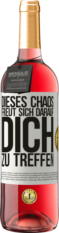 29,95 € Kostenloser Versand | Roséwein ROSÉ Ausgabe Dieses Chaos freut sich darauf, dich zu treffen Weißes Etikett. Anpassbares Etikett Junger Wein Ernte 2024 Tempranillo