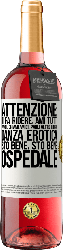 29,95 € Spedizione Gratuita | Vino rosato Edizione ROSÉ Attenzione: ti fa ridere, ami tutti, piangi, chiami amici, parli altre lingue, danza erotica, sto bene sto bene, ospedale Etichetta Bianca. Etichetta personalizzabile Vino giovane Raccogliere 2024 Tempranillo