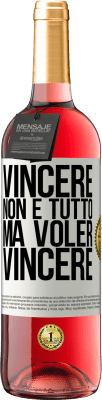 29,95 € Spedizione Gratuita | Vino rosato Edizione ROSÉ Vincere non è tutto, ma voler vincere Etichetta Bianca. Etichetta personalizzabile Vino giovane Raccogliere 2024 Tempranillo