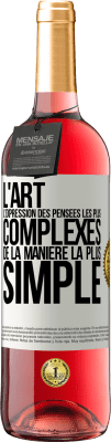 29,95 € Envoi gratuit | Vin rosé Édition ROSÉ L'ART. L'expression des pensées les plus complexes de la manière la plus simple Étiquette Blanche. Étiquette personnalisable Vin jeune Récolte 2025 Tempranillo