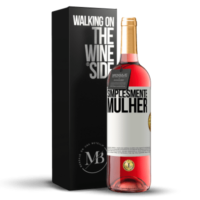 «Simplesmente mulher» Edição ROSÉ