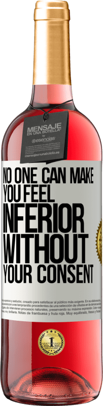 29,95 € 送料無料 | ロゼワイン ROSÉエディション 誰もあなたの同意なしにあなたを劣等感させることはできません ホワイトラベル. カスタマイズ可能なラベル 若いワイン 収穫 2025 Tempranillo