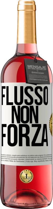 29,95 € Spedizione Gratuita | Vino rosato Edizione ROSÉ Flusso, non forza Etichetta Bianca. Etichetta personalizzabile Vino giovane Raccogliere 2024 Tempranillo