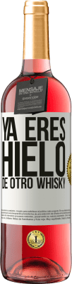 29,95 € Envío gratis | Vino Rosado Edición ROSÉ Ya eres hielo de otro whisky Etiqueta Blanca. Etiqueta personalizable Vino joven Cosecha 2025 Tempranillo