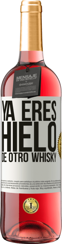 29,95 € Envío gratis | Vino Rosado Edición ROSÉ Ya eres hielo de otro whisky Etiqueta Blanca. Etiqueta personalizable Vino joven Cosecha 2024 Tempranillo