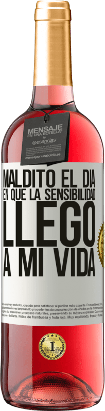 29,95 € Envío gratis | Vino Rosado Edición ROSÉ Maldito el día en que la sensibilidad llegó a mi vida Etiqueta Blanca. Etiqueta personalizable Vino joven Cosecha 2025 Tempranillo