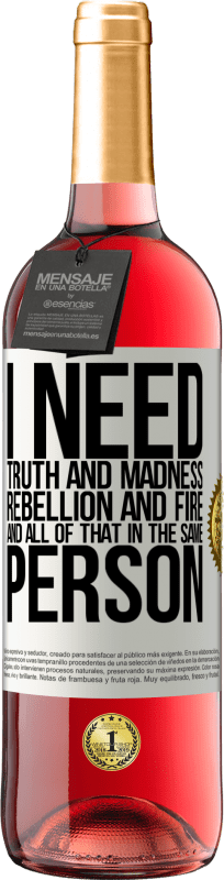 29,95 € 送料無料 | ロゼワイン ROSÉエディション 私は真実と狂気、反乱と火が必要です...そして、同じ人のすべて ホワイトラベル. カスタマイズ可能なラベル 若いワイン 収穫 2025 Tempranillo
