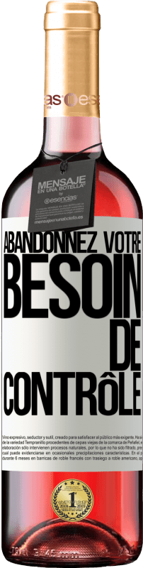 29,95 € Envoi gratuit | Vin rosé Édition ROSÉ Abandonnez votre besoin de contrôle Étiquette Blanche. Étiquette personnalisable Vin jeune Récolte 2024 Tempranillo