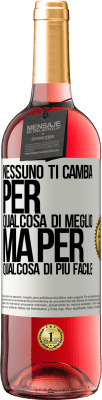 29,95 € Spedizione Gratuita | Vino rosato Edizione ROSÉ Nessuno ti cambia per qualcosa di meglio, ma per qualcosa di più facile Etichetta Bianca. Etichetta personalizzabile Vino giovane Raccogliere 2025 Tempranillo