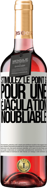 29,95 € Envoi gratuit | Vin rosé Édition ROSÉ Stimulez le point G pour une éjaculation inoubliable Étiquette Blanche. Étiquette personnalisable Vin jeune Récolte 2024 Tempranillo