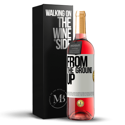 «From The Ground Up» Издание ROSÉ