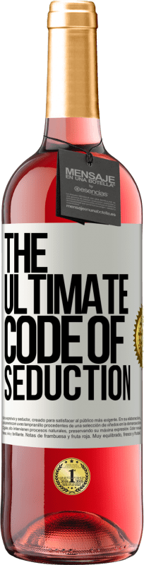 29,95 € Spedizione Gratuita | Vino rosato Edizione ROSÉ The ultimate code of seduction Etichetta Bianca. Etichetta personalizzabile Vino giovane Raccogliere 2024 Tempranillo