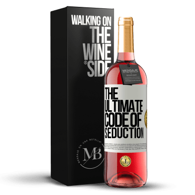 «The ultimate code of seduction» Edição ROSÉ