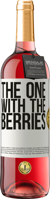 29,95 € Envío gratis | Vino Rosado Edición ROSÉ The one with the berries Etiqueta Blanca. Etiqueta personalizable Vino joven Cosecha 2023 Tempranillo