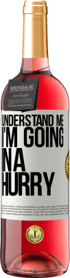 29,95 € Free Shipping | Rosé Wine ROSÉ Edition Understand me, I'm going in a hurry White Label. Customizable label Young wine Harvest 2024 Tempranillo