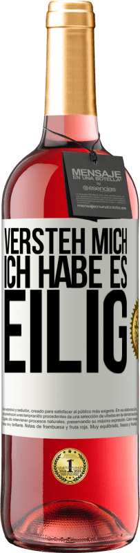 29,95 € Kostenloser Versand | Roséwein ROSÉ Ausgabe Versteh mich, ich habe es eilig Weißes Etikett. Anpassbares Etikett Junger Wein Ernte 2025 Tempranillo