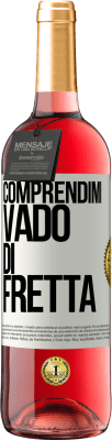 29,95 € Spedizione Gratuita | Vino rosato Edizione ROSÉ Comprendimi, vado di fretta Etichetta Bianca. Etichetta personalizzabile Vino giovane Raccogliere 2023 Tempranillo