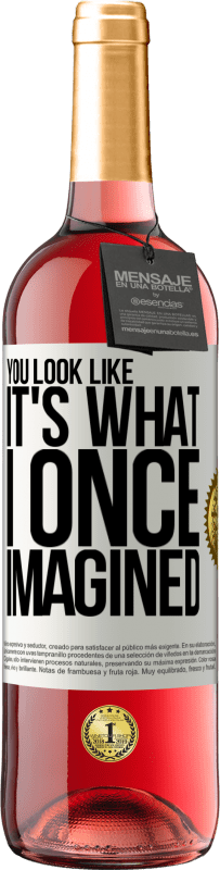 29,95 € Free Shipping | Rosé Wine ROSÉ Edition You look like it's what I once imagined White Label. Customizable label Young wine Harvest 2023 Tempranillo