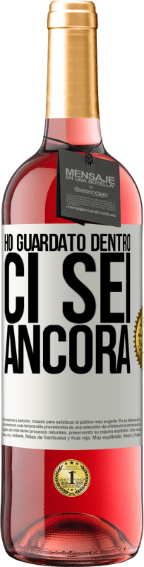 29,95 € Spedizione Gratuita | Vino rosato Edizione ROSÉ Ho guardato dentro. Ci sei ancora Etichetta Bianca. Etichetta personalizzabile Vino giovane Raccogliere 2025 Tempranillo