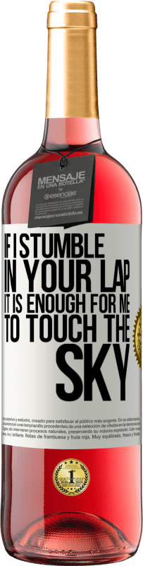 29,95 € Free Shipping | Rosé Wine ROSÉ Edition If I stumble in your lap it is enough for me to touch the sky White Label. Customizable label Young wine Harvest 2025 Tempranillo