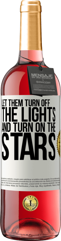 29,95 € 免费送货 | 桃红葡萄酒 ROSÉ版 让他们关灯​​，打开星星 白标. 可自定义的标签 青年酒 收成 2023 Tempranillo
