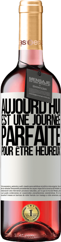 29,95 € Envoi gratuit | Vin rosé Édition ROSÉ Aujourd'hui est une journée parfaite pour être heureux Étiquette Blanche. Étiquette personnalisable Vin jeune Récolte 2024 Tempranillo