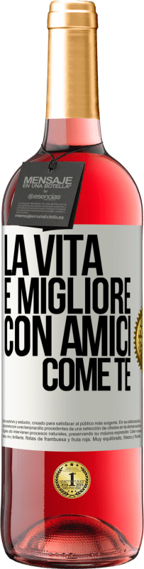 29,95 € Spedizione Gratuita | Vino rosato Edizione ROSÉ La vita è migliore, con amici come te Etichetta Bianca. Etichetta personalizzabile Vino giovane Raccogliere 2024 Tempranillo