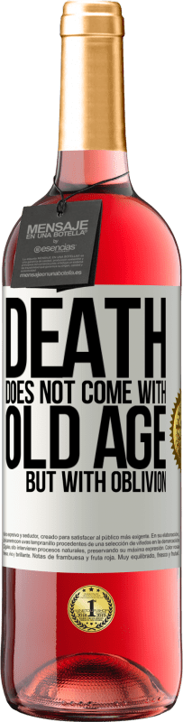 29,95 € Free Shipping | Rosé Wine ROSÉ Edition Death does not come with old age, but with oblivion White Label. Customizable label Young wine Harvest 2023 Tempranillo