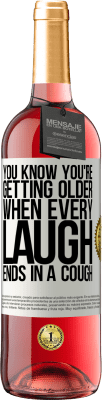 29,95 € 送料無料 | ロゼワイン ROSÉエディション すべての笑いが咳で終わるとき、あなたはあなたが年をとっていることを知っています ホワイトラベル. カスタマイズ可能なラベル 若いワイン 収穫 2025 Tempranillo