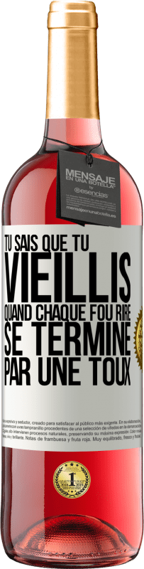 29,95 € Envoi gratuit | Vin rosé Édition ROSÉ Tu sais que tu vieillis quand chaque fou rire se termine par une toux Étiquette Blanche. Étiquette personnalisable Vin jeune Récolte 2024 Tempranillo