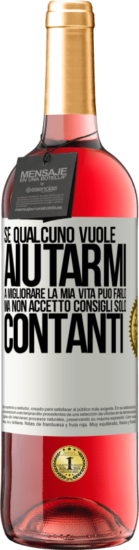 29,95 € Spedizione Gratuita | Vino rosato Edizione ROSÉ Se qualcuno vuole aiutarmi a migliorare la mia vita, può farlo. Ma non accetto consigli, solo contanti Etichetta Bianca. Etichetta personalizzabile Vino giovane Raccogliere 2024 Tempranillo