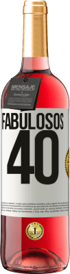 29,95 € Envío gratis | Vino Rosado Edición ROSÉ Fabulosos 40 Etiqueta Blanca. Etiqueta personalizable Vino joven Cosecha 2025 Tempranillo
