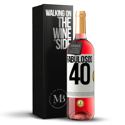 «Fabulosos 40» Edición ROSÉ