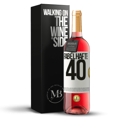 «Fabelhafte 40» ROSÉ Ausgabe