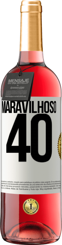 29,95 € Envio grátis | Vinho rosé Edição ROSÉ Maravilhoso 40 Etiqueta Branca. Etiqueta personalizável Vinho jovem Colheita 2024 Tempranillo