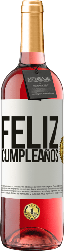 29,95 € Envío gratis | Vino Rosado Edición ROSÉ Feliz cumpleaños Etiqueta Blanca. Etiqueta personalizable Vino joven Cosecha 2023 Tempranillo