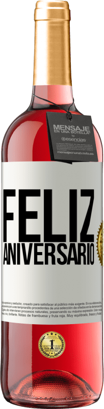 29,95 € Envio grátis | Vinho rosé Edição ROSÉ Feliz aniversario Etiqueta Branca. Etiqueta personalizável Vinho jovem Colheita 2023 Tempranillo
