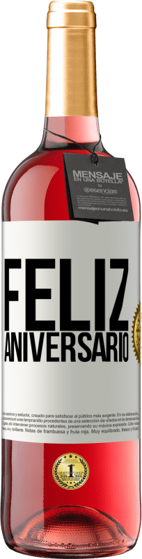 29,95 € Envio grátis | Vinho rosé Edição ROSÉ Feliz aniversario Etiqueta Branca. Etiqueta personalizável Vinho jovem Colheita 2024 Tempranillo