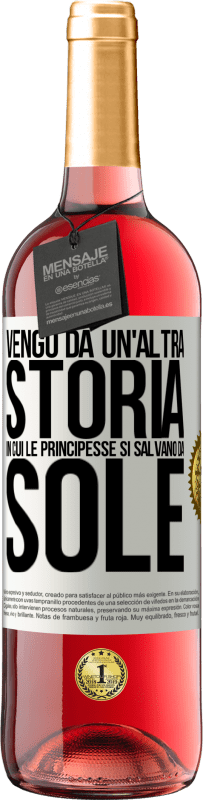 29,95 € Spedizione Gratuita | Vino rosato Edizione ROSÉ Vengo da un'altra storia in cui le principesse si salvano da sole Etichetta Bianca. Etichetta personalizzabile Vino giovane Raccogliere 2023 Tempranillo