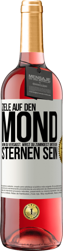 29,95 € Kostenloser Versand | Roséwein ROSÉ Ausgabe Ziele auf den Mond, wenn du versagst, wirst du zumindest unter den Sternen sein Weißes Etikett. Anpassbares Etikett Junger Wein Ernte 2023 Tempranillo