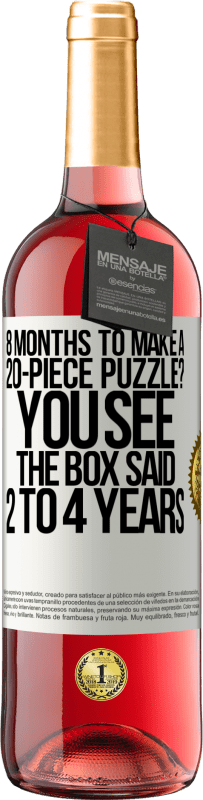 29,95 € 免费送货 | 桃红葡萄酒 ROSÉ版 8个月可以制作20个拼图？你看，盒子说2至4年 白标. 可自定义的标签 青年酒 收成 2025 Tempranillo