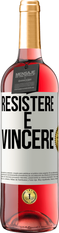 29,95 € Spedizione Gratuita | Vino rosato Edizione ROSÉ Resistere è vincere Etichetta Bianca. Etichetta personalizzabile Vino giovane Raccogliere 2023 Tempranillo