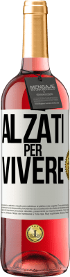 29,95 € Spedizione Gratuita | Vino rosato Edizione ROSÉ Alzati per vivere Etichetta Bianca. Etichetta personalizzabile Vino giovane Raccogliere 2023 Tempranillo