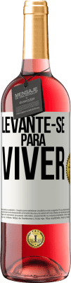 29,95 € Envio grátis | Vinho rosé Edição ROSÉ Levante-se para viver Etiqueta Branca. Etiqueta personalizável Vinho jovem Colheita 2023 Tempranillo