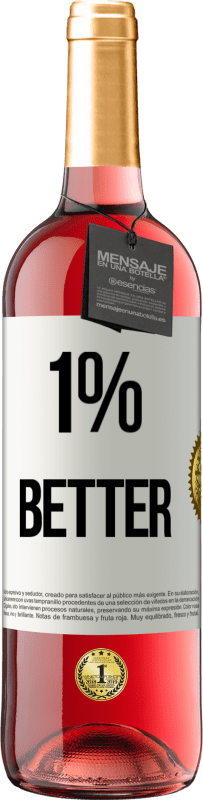 29,95 € Бесплатная доставка | Розовое вино Издание ROSÉ 1% Better Белая этикетка. Настраиваемая этикетка Молодое вино Урожай 2023 Tempranillo