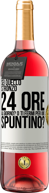 29,95 € Spedizione Gratuita | Vino rosato Edizione ROSÉ Sei quello stronzo 24 ore al giorno? O ti fermi per uno spuntino? Etichetta Bianca. Etichetta personalizzabile Vino giovane Raccogliere 2024 Tempranillo