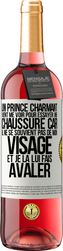 29,95 € Envoi gratuit | Vin rosé Édition ROSÉ Un prince charmant vient me voir pour essayer une chaussure car il ne se souvient pas de mon visage et je la lui fais avaler Étiquette Blanche. Étiquette personnalisable Vin jeune Récolte 2023 Tempranillo